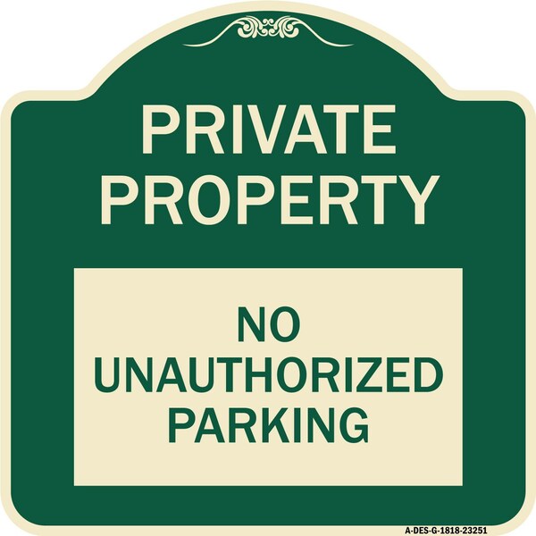 Private Property No Unauthorized Parking Heavy-Gauge Aluminum Sign, 18" x 18", G-1818-23251